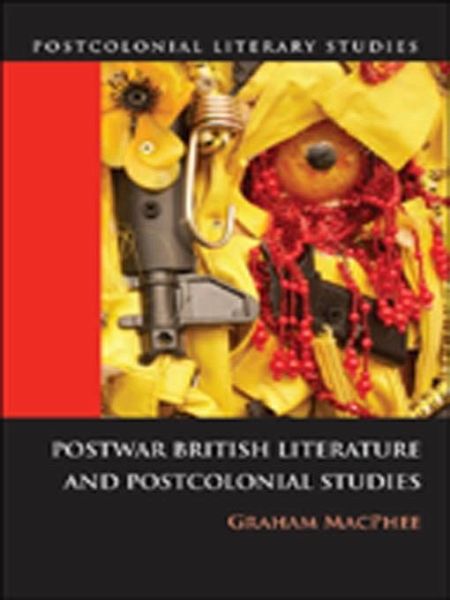 Postwar British Literature and Postcolonial Studies (eBook, PDF)