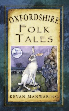 Oxfordshire Folk Tales (eBook, ePUB) - Manwaring, Kevan