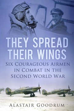 They Spread Their Wings (eBook, ePUB) - Goodrum, Alastair
