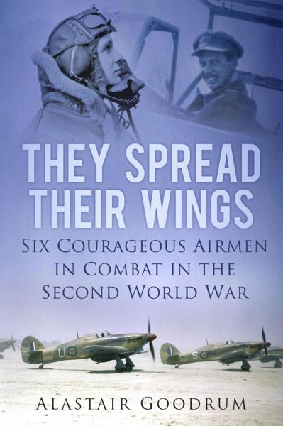 They Spread Their Wings (eBook, ePUB) They Spread Their Wings (eBook, ePUB)