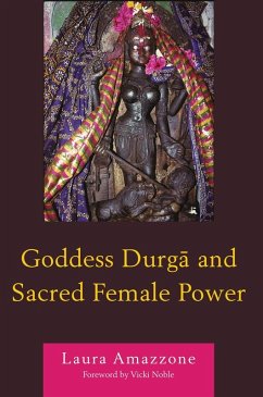Goddess Durga and Sacred Female Power (eBook, ePUB) - Amazzone, Laura
