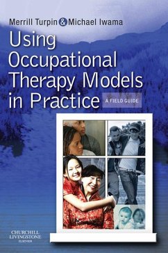 Using Occupational Therapy Models in Practice E-Book (eBook, ePUB) - Turpin, Merrill June; Iwama, Michael K.
