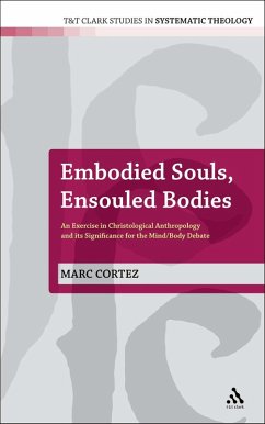 Embodied Souls, Ensouled Bodies (eBook, PDF) - Cortez, Marc