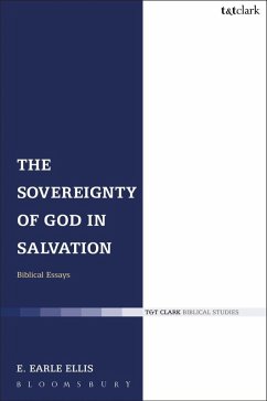 The Sovereignty of God in Salvation (eBook, ePUB) - Ellis, E. Earle