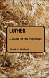 Luther: A Guide for the Perplexed... - Bild 1
