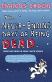 The Never-Ending Days of Being Dead (eBook, ePUB) The Never-Ending Days of Being Dead (eBook, ePUB)