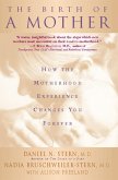 The Birth Of A Mother (eBook, ePUB)