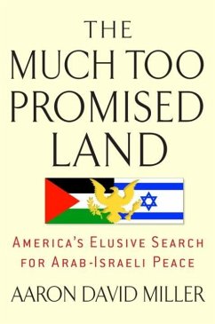 The Much Too Promised Land (eBook, ePUB) - Miller, Aaron David