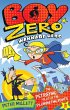 Boy Zero Wannabe Hero: The Petrifying... - Bild 1