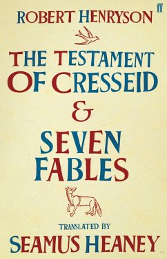 The Testament of Cresseid & Seven Fables (eBook, ePUB) - Heaney, Seamus; Henryson, Robert
