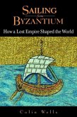 Sailing from Byzantium (eBook, ePUB)