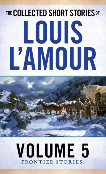 The Collected Short Stories of Louis L'Amour, Volume 5 (eBook, ePUB)