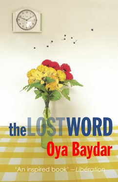 The Lost Word (eBook, ePUB) - Baydar, Oya