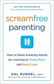 Screamfree Parenting, 10th Anniversary Revised Edition (eBook, ePUB)