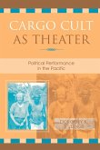 Cargo Cult as Theater (eBook, ePUB)
