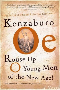Rouse Up O Young Men of the New Age! (eBook, ePUB) - Oe, Kenzaburo