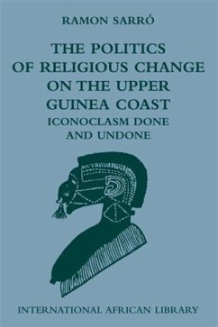 Cover Politics of Religious Change on the Upper Guinea Coast (eBook, PDF)