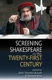 Screening Shakespeare in the Twenty-First Century (eBook, PDF)