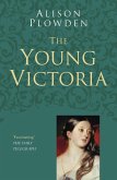 The Young Victoria: Classic Histories Series (eBook, ePUB)