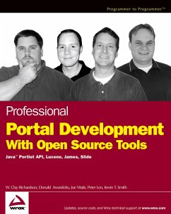 Professional Portal Development with Open Source Tools (eBook, PDF) - Richardson, W. Clay; Avondolio, Donald; Vitale, Joe; Len, Peter; Smith, Kevin T.