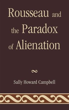 Rousseau and the Paradox of Alienation (eBook, ePUB) - Campbell, Sally Howard