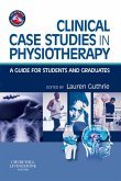 Clinical Case Studies in Physiotherapy (eBook, ePUB)