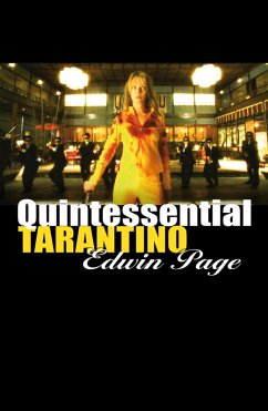 Quintessential Tarantino (eBook, ePUB) - Page, Edwin