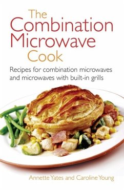 The Combination Microwave Cook (eBook, ePUB) - Yates, Annette