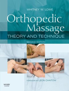 Orthopedic Massage E-Book (eBook, ePUB) - Lowe, Whitney W.