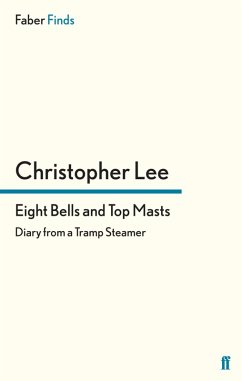 Eight Bells and Top Masts (eBook, ePUB) - Lee, Christopher