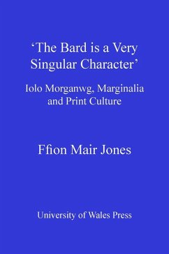 'The Bard is a Very Singular Character' (eBook, PDF) - Jones, Ffion Mair