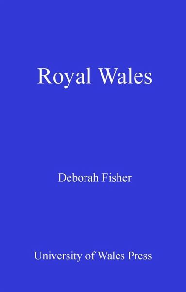 Royal Wales (eBook, PDF) Royal Wales (eBook, PDF)