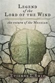 Legend of the Lord of the Wind (eBook, ePUB) Legend of the Lord of the Wind (eBook, ePUB)