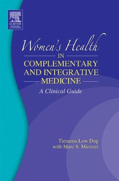 Women's Health in Complementary and Integrative Medicine E-Book (eBook, ePUB) - Micozzi, Marc S.; Dog, Tieraona Low