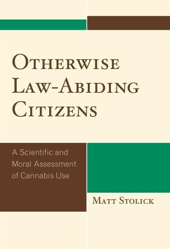 Otherwise Law-Abiding Citizens (eBook, ePUB) - Stolick, Matt Otherwise Law-Abiding Citizens (eBook, ePUB) - Stolick, Matt