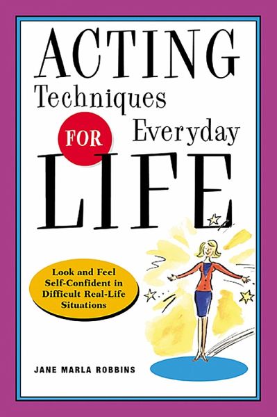 Acting Techniques for Everyday Life (eBook, ePUB) Acting Techniques for Everyday Life (eBook, ePUB)