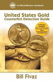 United States Gold Counterfeit Detection Guide (eBook, ePUB) United States Gold Counterfeit Detection Guide (eBook, ePUB)