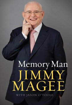 Memory Man: The Life and Sporting Times of Jimmy Magee (eBook, ePUB) - Magee, Jimmy; O'Toole, Jason