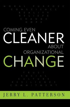 Coming Even Cleaner About Organizational Change (eBook, ePUB) - Patterson, Jerry L.