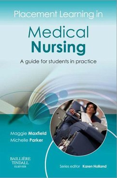 Placement Learning in Medical Nursing E-Book (eBook, ePUB) - Maxfield, Maggie; Parker, Michelle