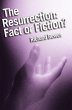 The Resurrection: Fact or Fiction?... - Bild 1