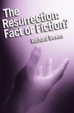 The Resurrection: Fact or Fiction? (eBook, ePUB)