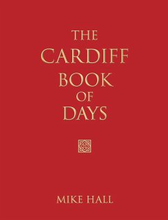 The Cardiff Book of Days (eBook, ePUB) - Hall, Mike