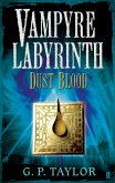 Vampyre Labyrinth: Dust Blood (eBook, ePUB) Vampyre Labyrinth: Dust Blood (eBook, ePUB)