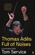 Thomas Ades: Full of Noises (eBook,... - Bild 1