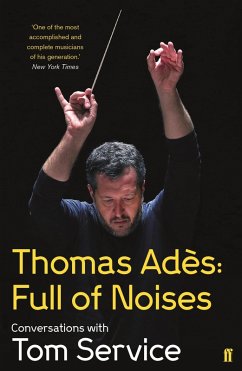 Cover Thomas Ades: Full of Noises (eBook, ePUB)