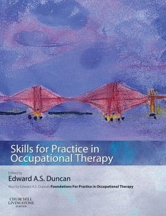 Skills for Practice in Occupational Therapy (eBook, ePUB) - Duncan, Edward A. S.