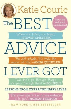 The Best Advice I Ever Got (eBook, ePUB) - Couric, Katie