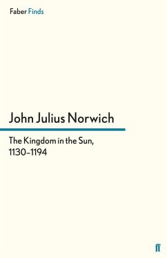 The Kingdom in the Sun, 1130-1194 (eBook, ePUB) - Norwich, John Julius