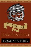 Folklore of Lincolnshire (eBook, ePUB)